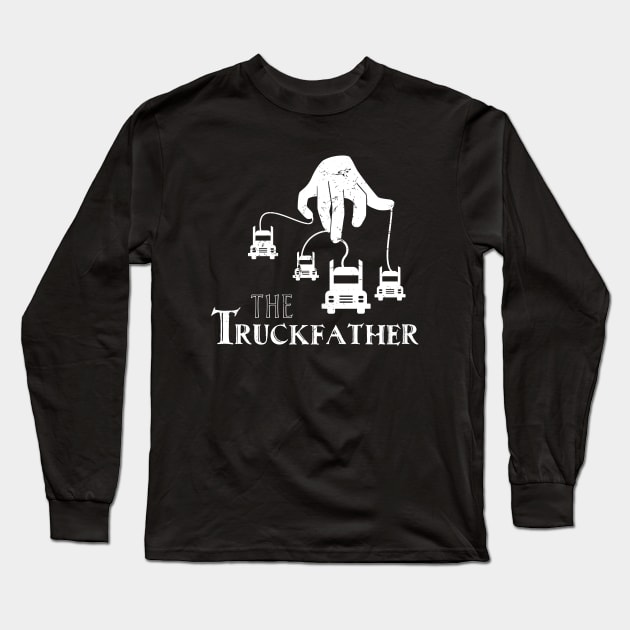 Truck Godfather Forwarder Truck Company Long Sleeve T-Shirt by Foxxy Merch